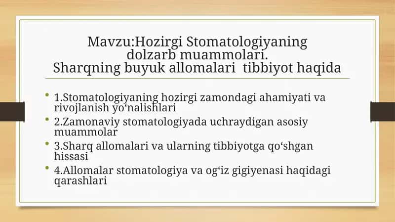 Hozirgi Stomatologiyaning dolzarb muammolari. Sharqning buyuk allomalari  tibbiyot haqida
