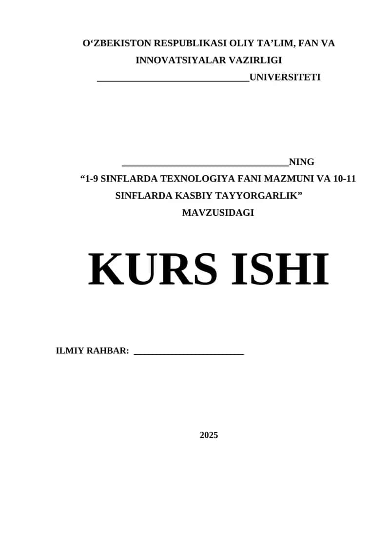 1-9-Sinflarda Texnologiya Fani Mazmuni va 10-11 Sinflarda Kasbiy Tayyorgarlik Kurs Ishi