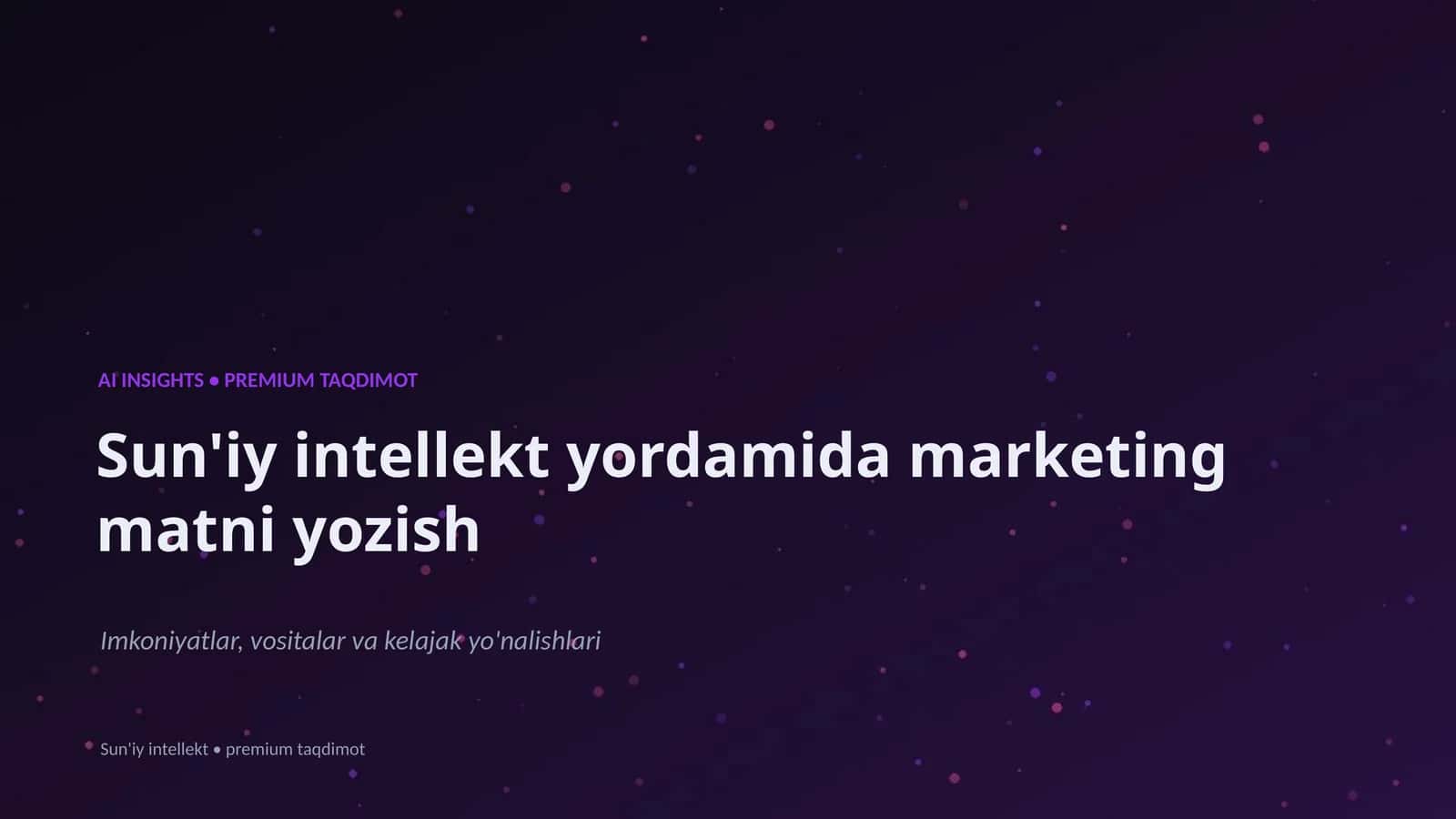 Sun'iy intellekt yordamida marketing matni yozish