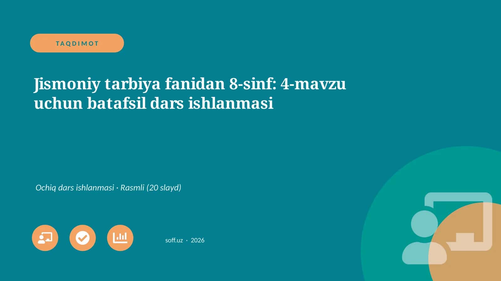 Jismoniy tarbiya fanidan 8-sinf: 4-mavzu uchun batafsil dars ishlanmasi