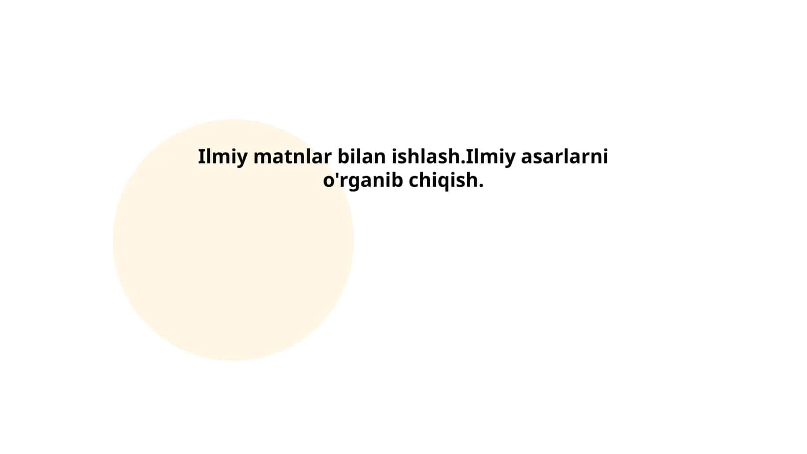 Ilmiy matnlar bilan ishlash.Ilmiy asarlarni o'rganib chiqish