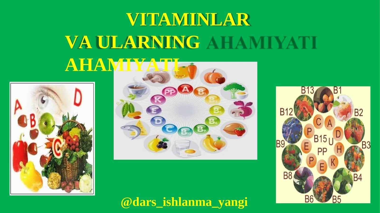 VITAMINLAR VA ULARNING AHAMIYATI