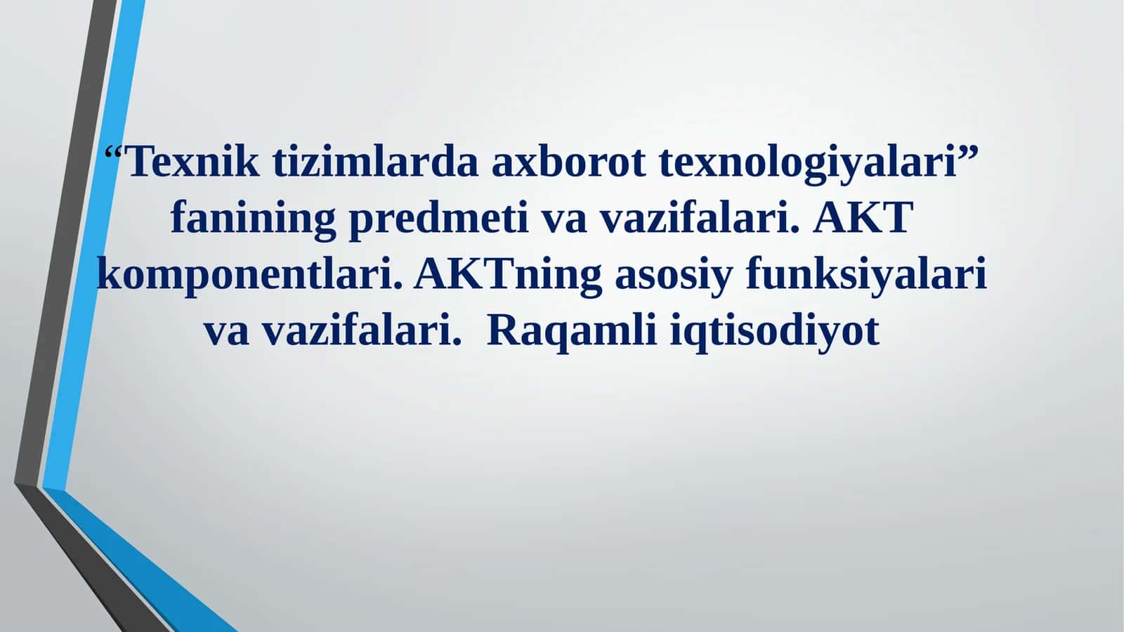 Texnik tizimlarda axborot texnologiyalari fanining predmeti va vazifalari