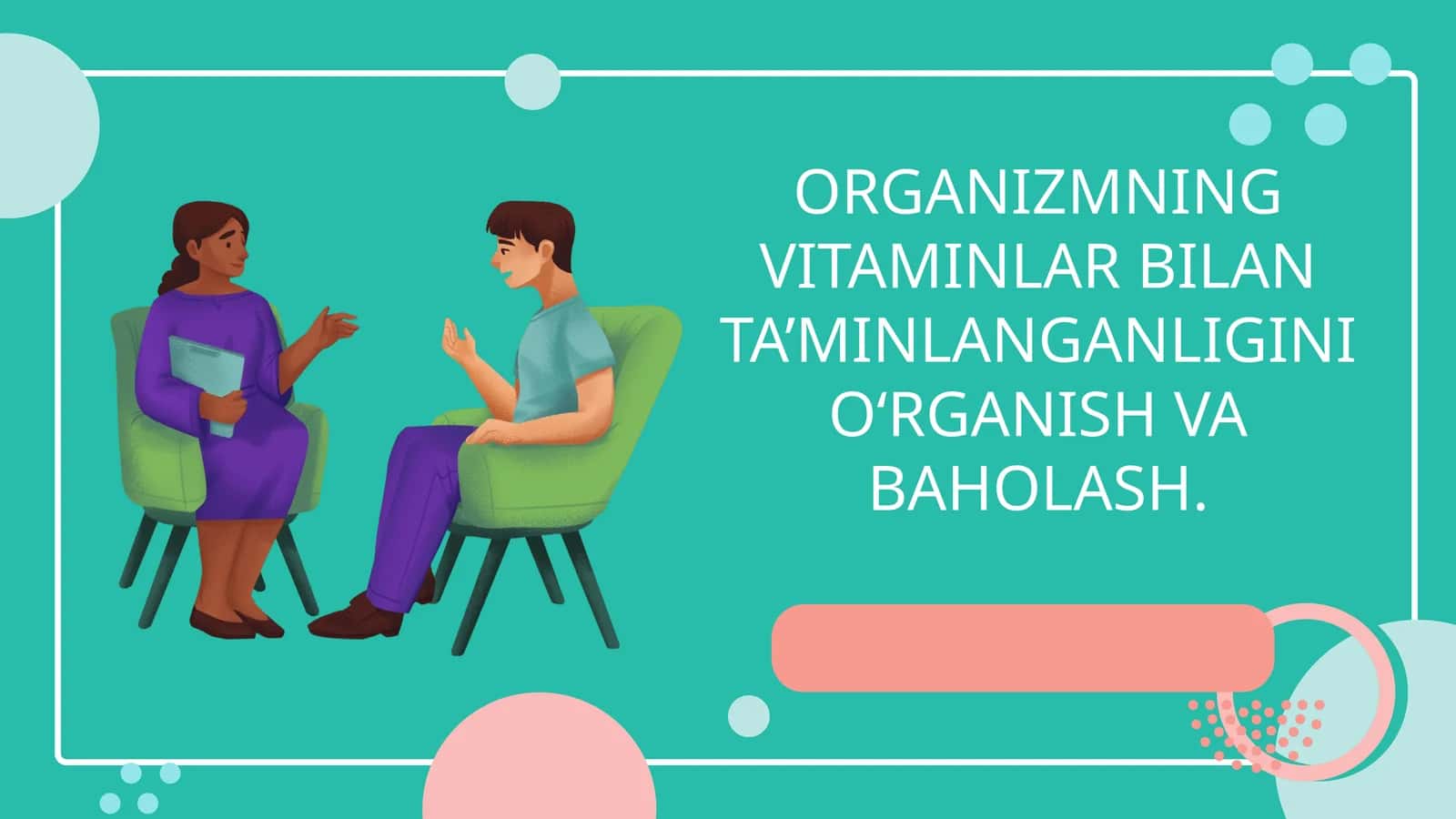 Organizmning vitaminlar bilan ta’minlanganligini o‘rganish va baholash