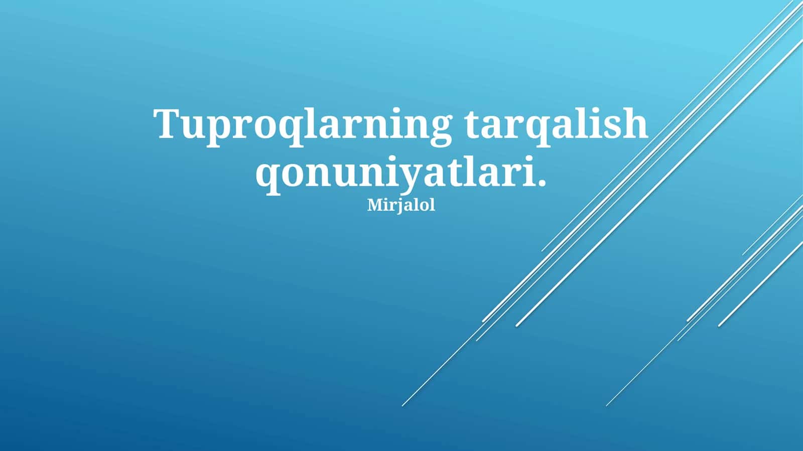 Tuproqlarning tarqalish qonuniyatlari