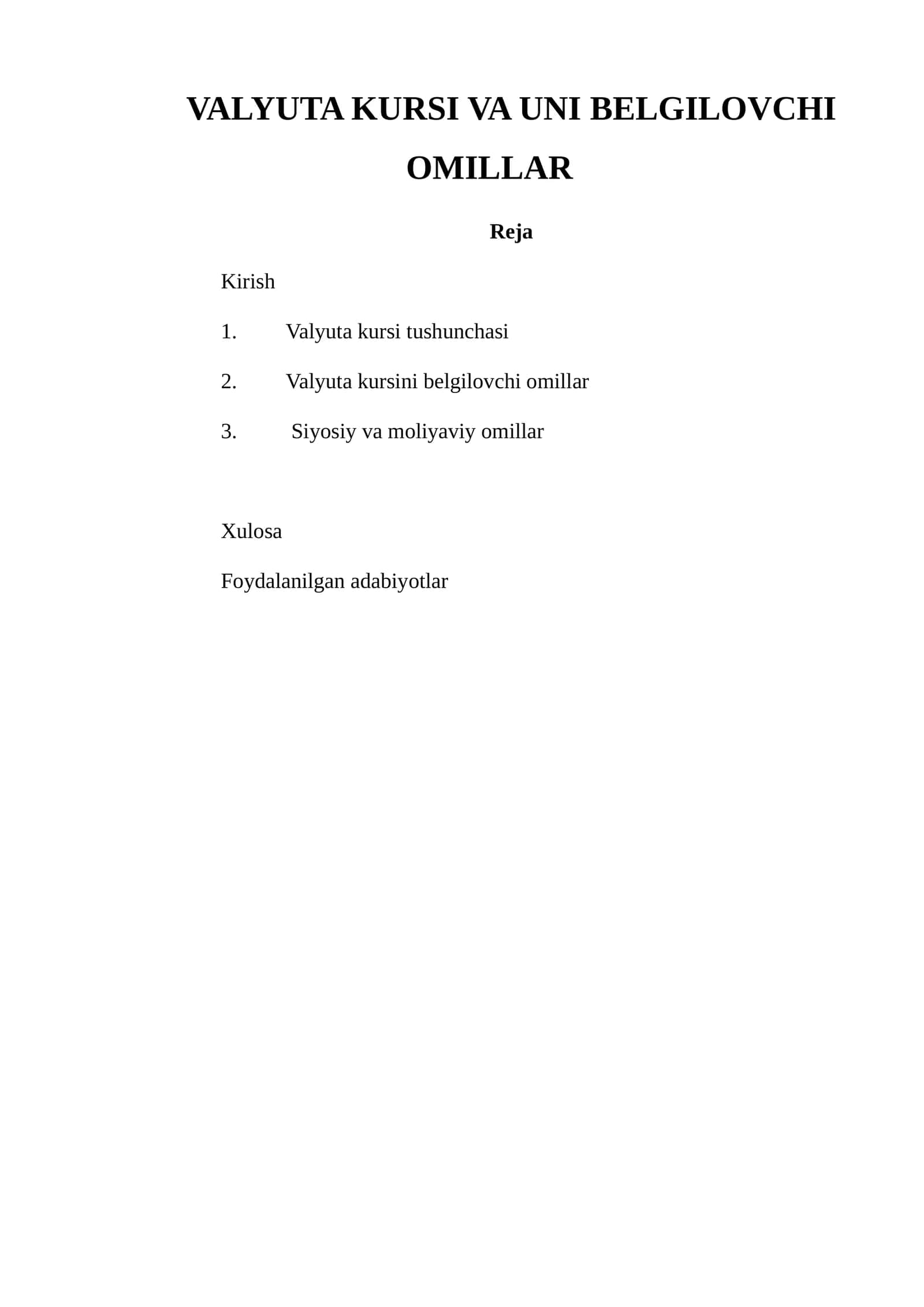 VALYUTA KURSI VA UNI BELGILOVCHI OMILLAR