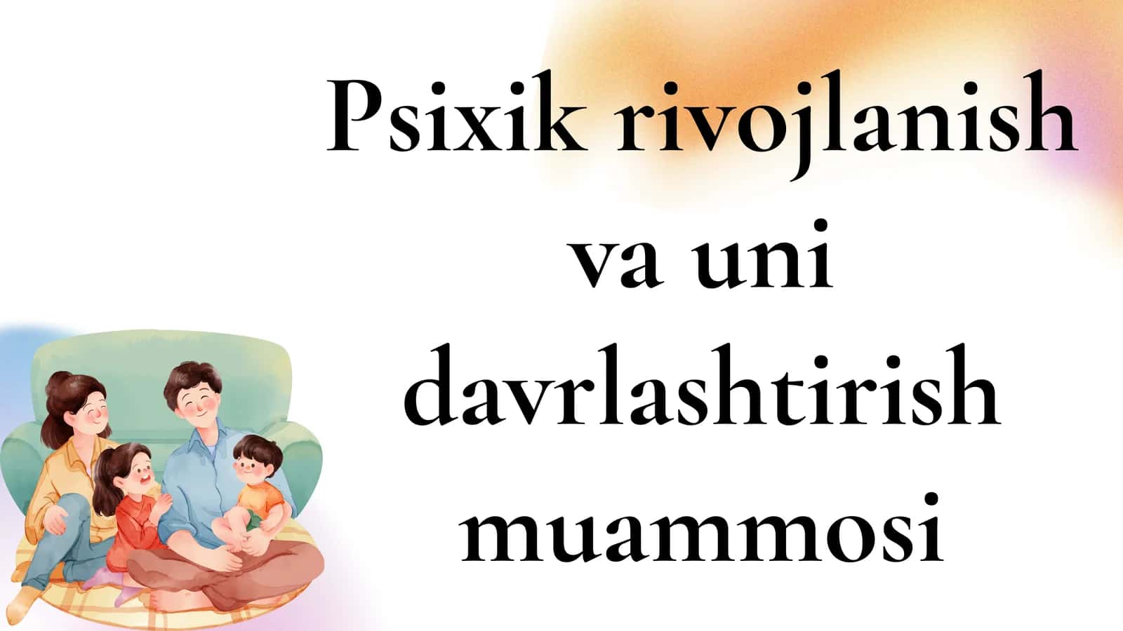 Psixik rivojlanish va uni davrlashtirish muammosi
