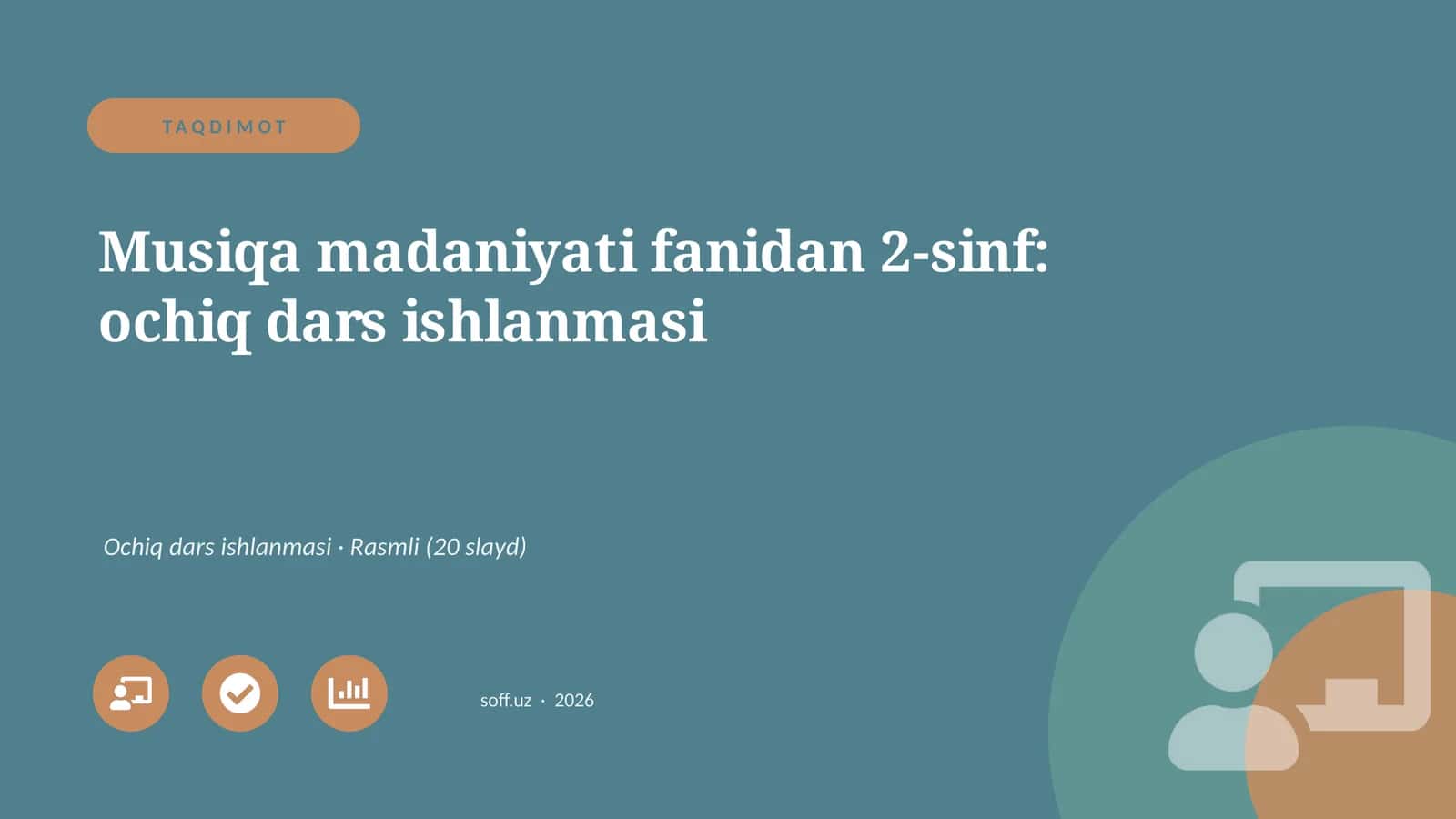 Musiqa madaniyati fanidan 2-sinf: ochiq dars ishlanmasi