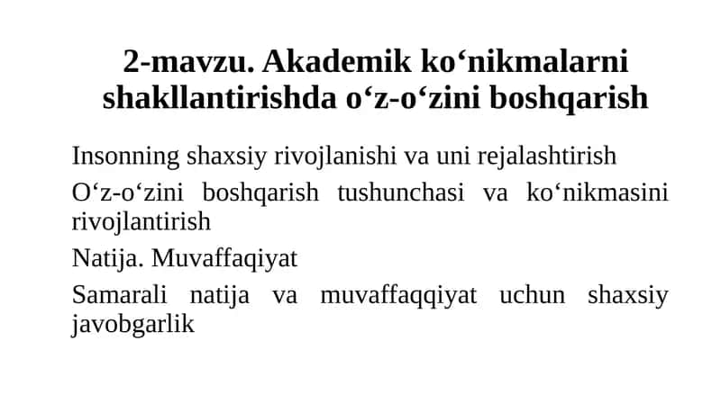 Akademik ko‘nikmalarni shakllantirish va o‘z-o‘zini boshqarish