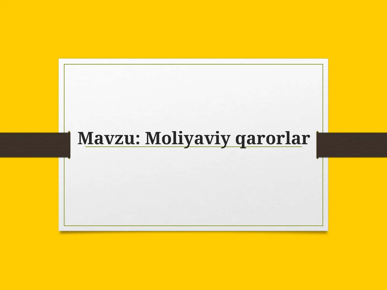 Moliyaviyqarorlar