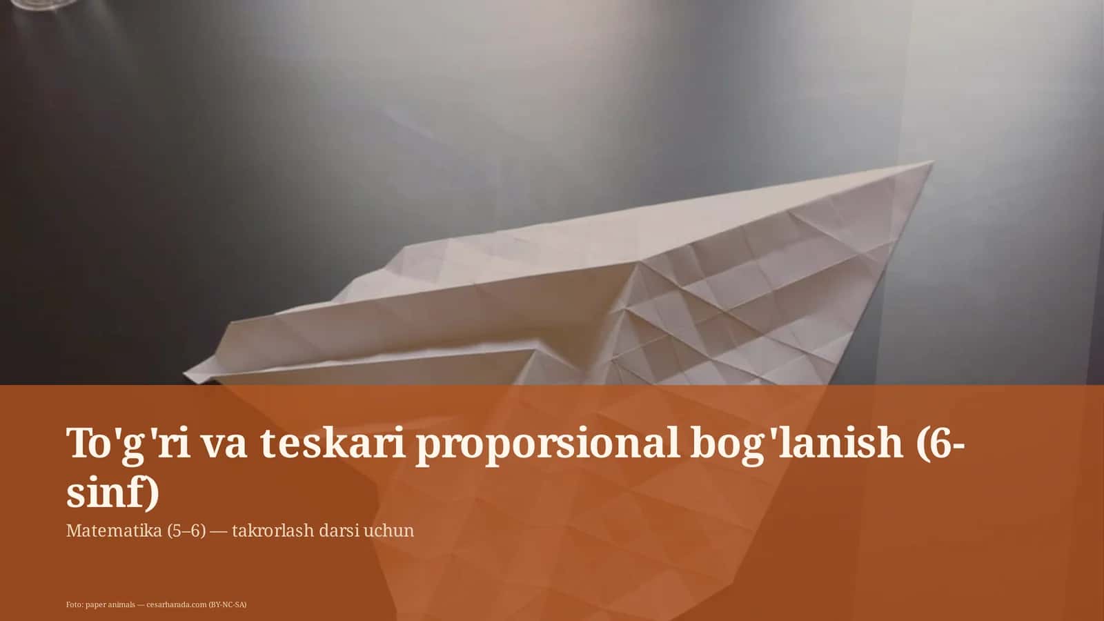 To'g'ri va teskari proporsional bog'lanish (6-sinf)