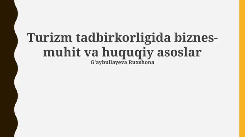 Turizm tadbirkorligida biznes-muhit va huquqiy asoslar