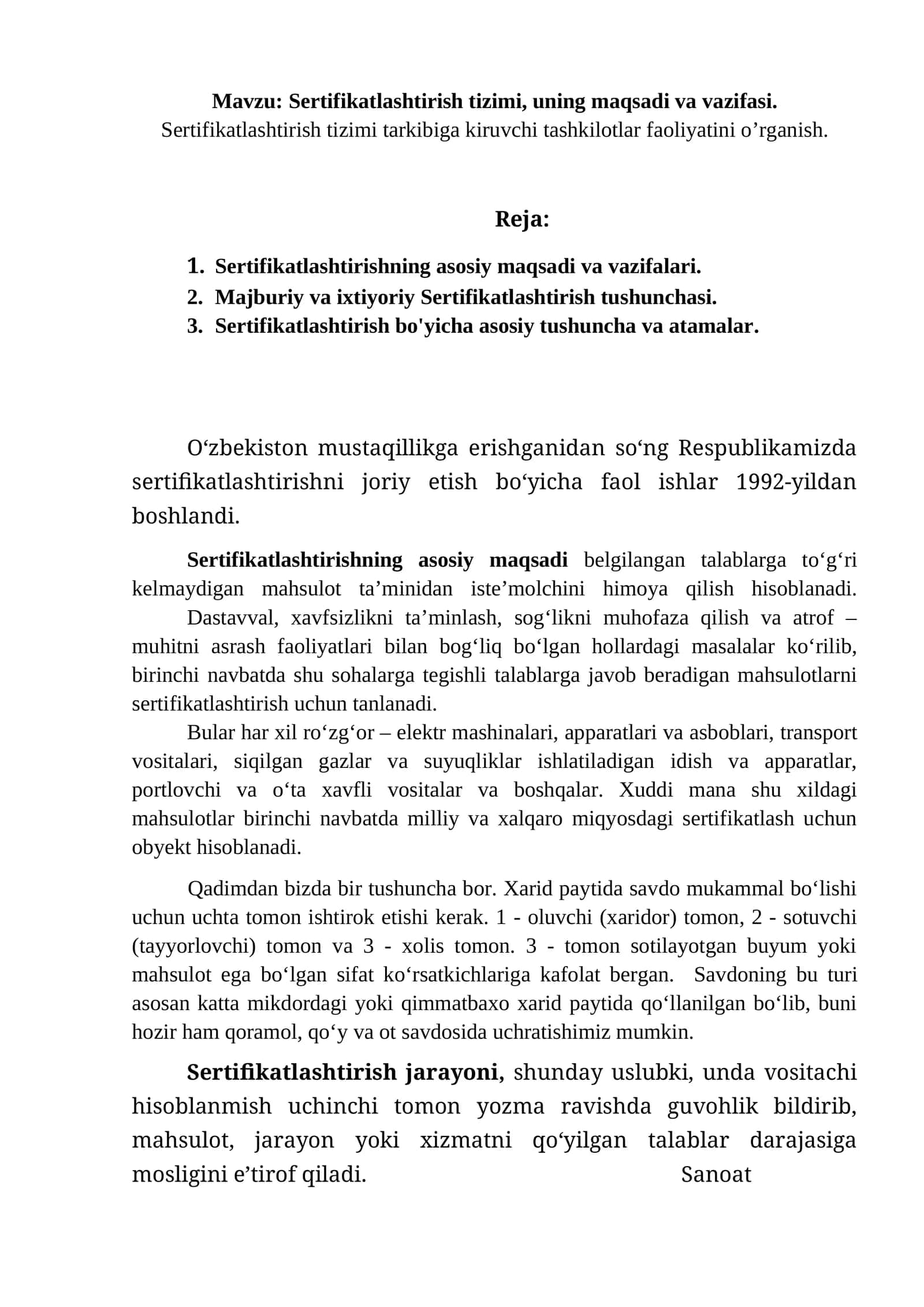 Sertifikatlashtirish tizimi, uning maqsadi va vazifasi. Sertifikatlashtirish tizimi tarkibiga kiruvchi tashkilotlar faoliyatini o’rganish