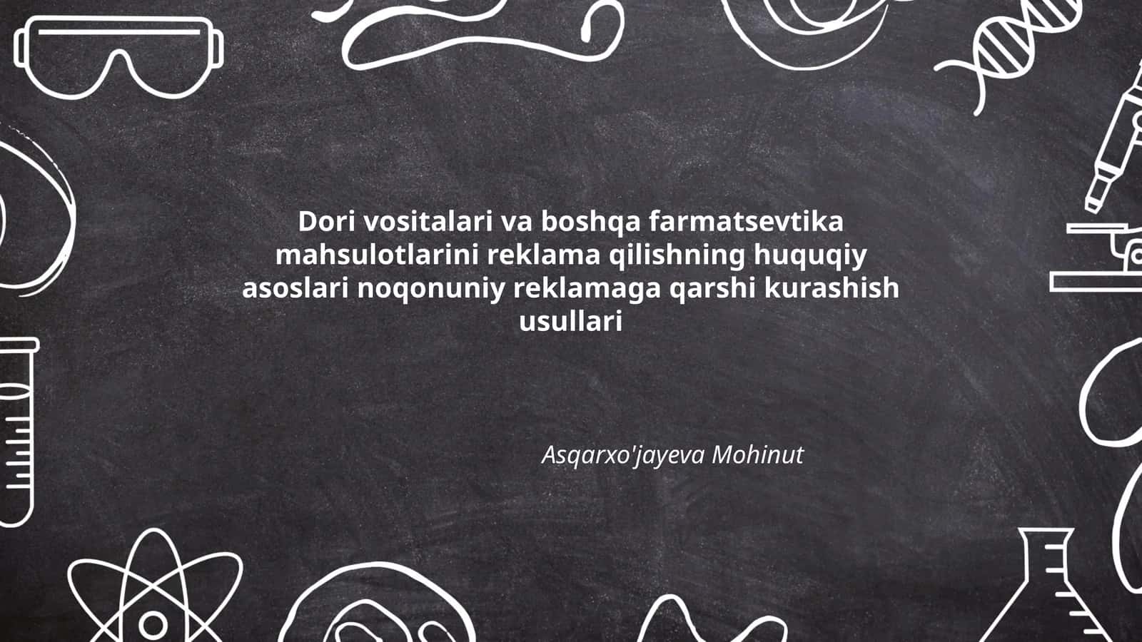Dori vositalari va boshqa farmatsevtika mahsulotlarini reklama qilishning huquqiy asoslari noqonuniy reklamaga qarshi kurashish usullari