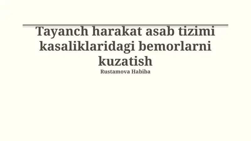 Tayanch harakat asab tizimi kasaliklaridagi bemorlarni kuzatish
