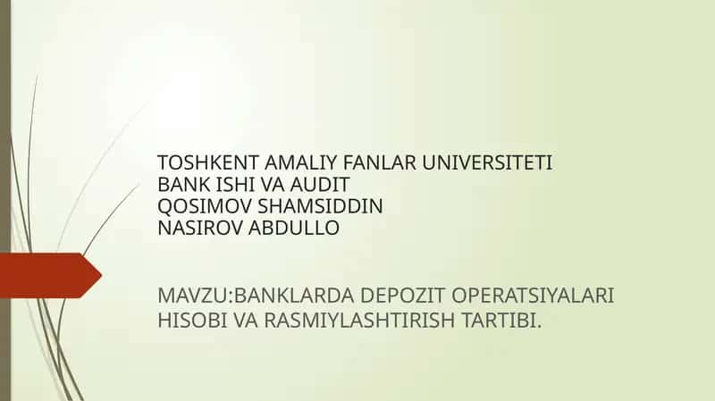 BANKLARDA DEPOZIT OPERATSIYALARI HISOBI VA RASMIYLASHTIRISH TARTIBI