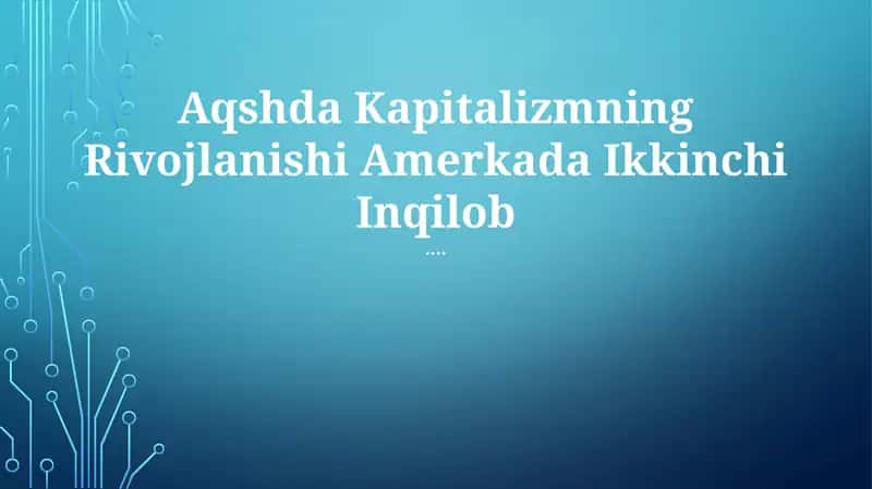 Kapitalizmning Rivojlanishi Amerkada Ikkinchi Inqilob