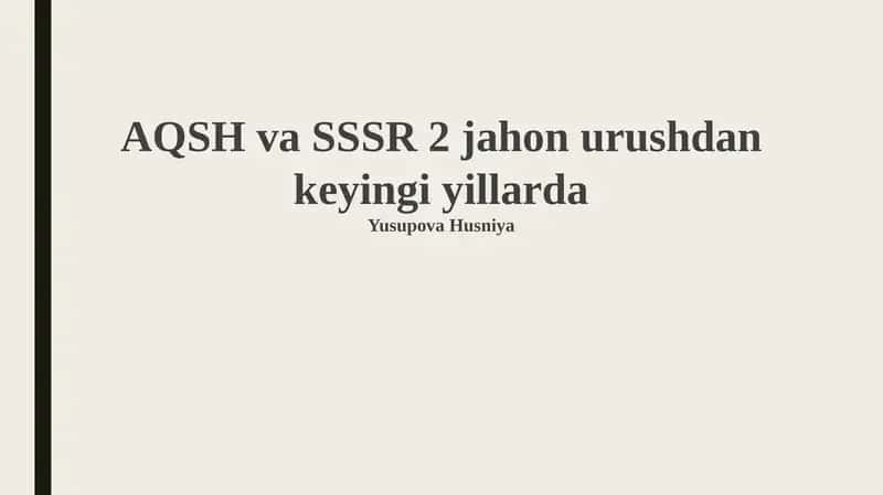 Ikkinchi jahon urushidan keyingi AQSh va SSSRning iqtisodiy holati