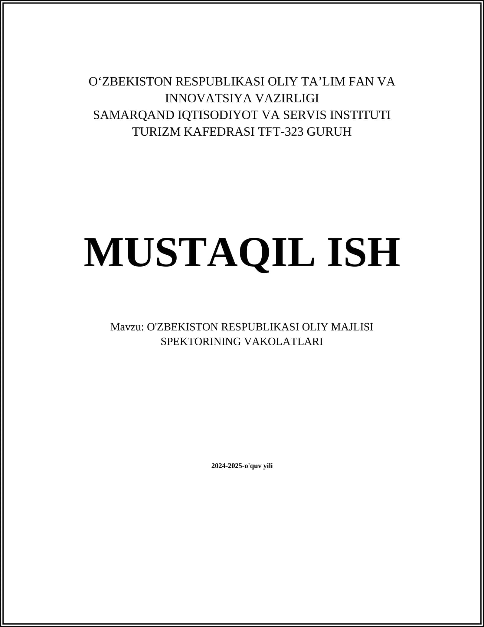 O'ZBEKISTON RESPUBLIKASI OLIY MAJLISI SPEKTORINING VAKOLATLARI