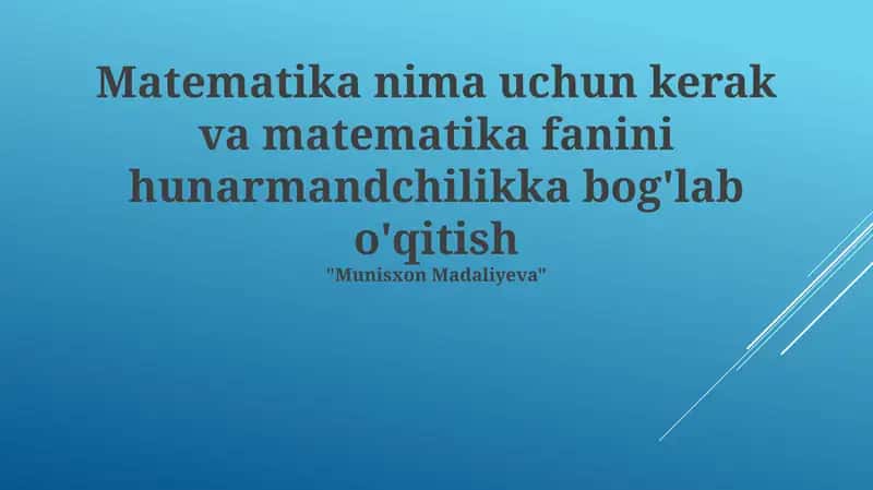 Matematika fanini hunarmandchilikka bog'lab o'qitish