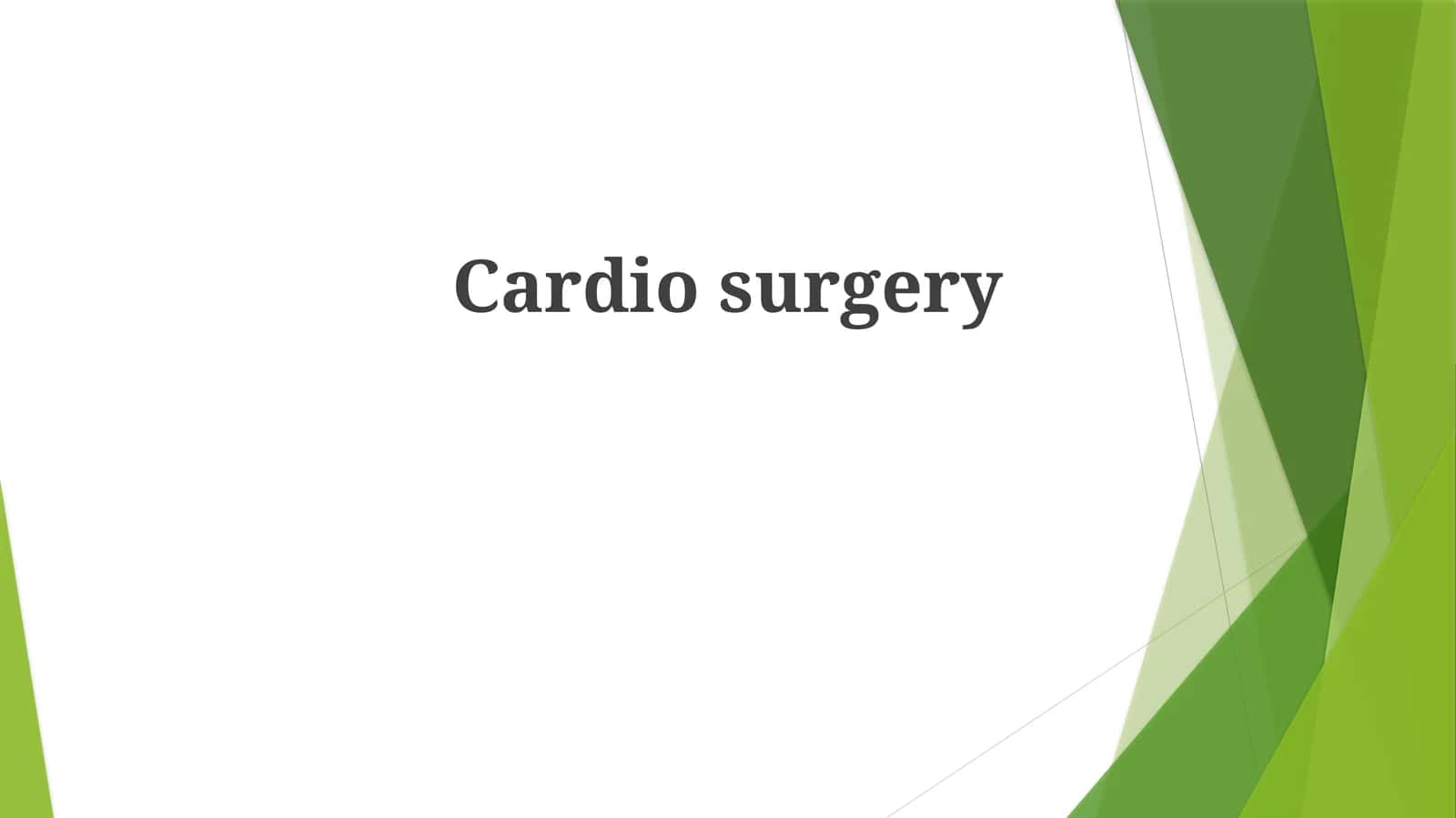 Cardio surgery