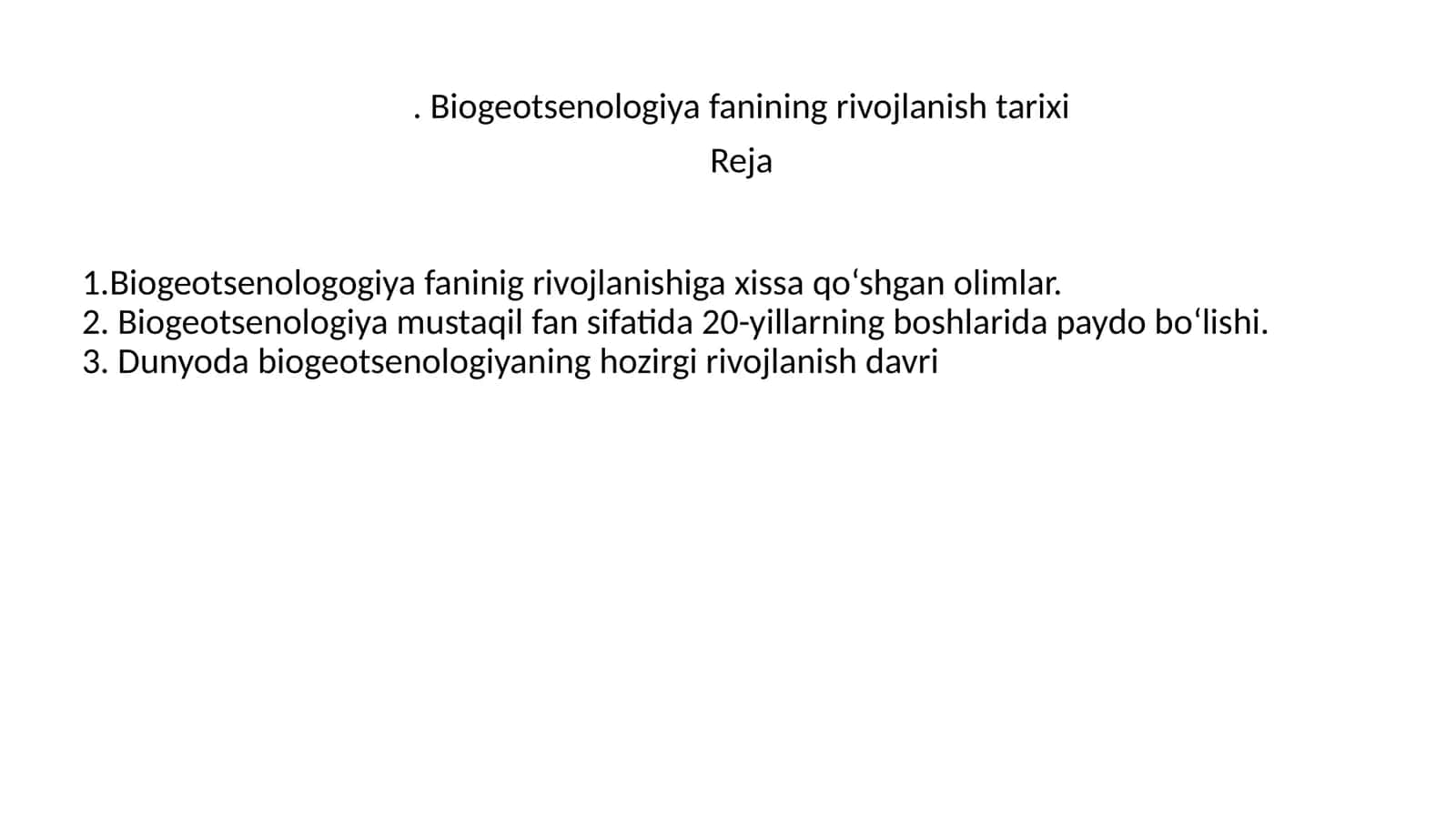 Biogeotsenologiya fanining rivojlanish tarixi