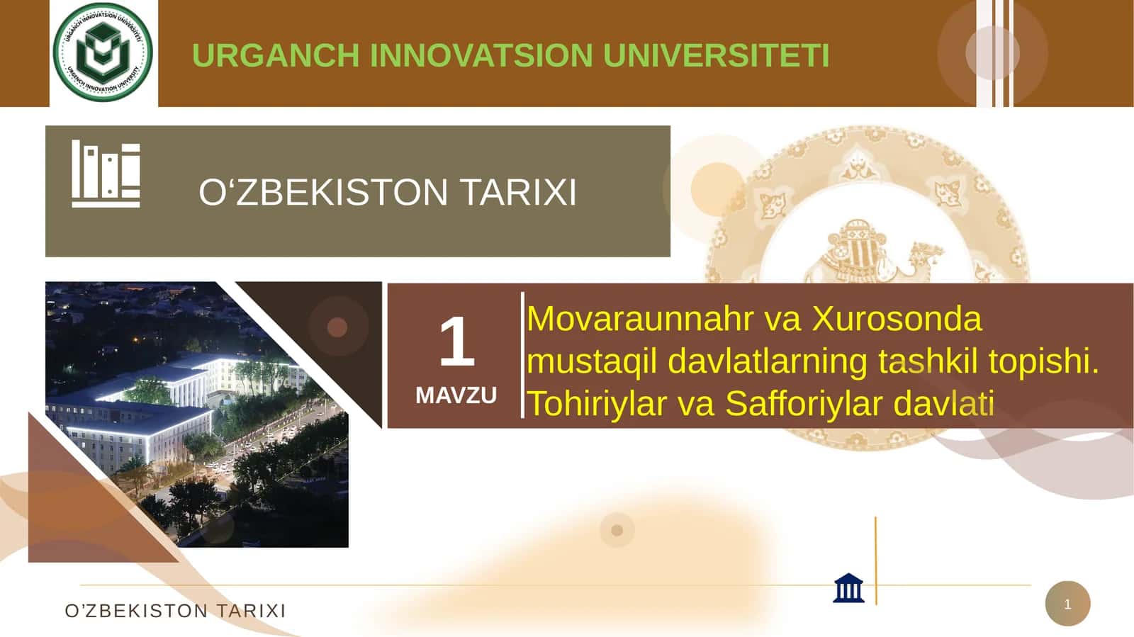 Movaraunnahr va Xurosonda mustaqil davlatlarning tashkil topishi. Tohiriylar va Safforiylar davlati