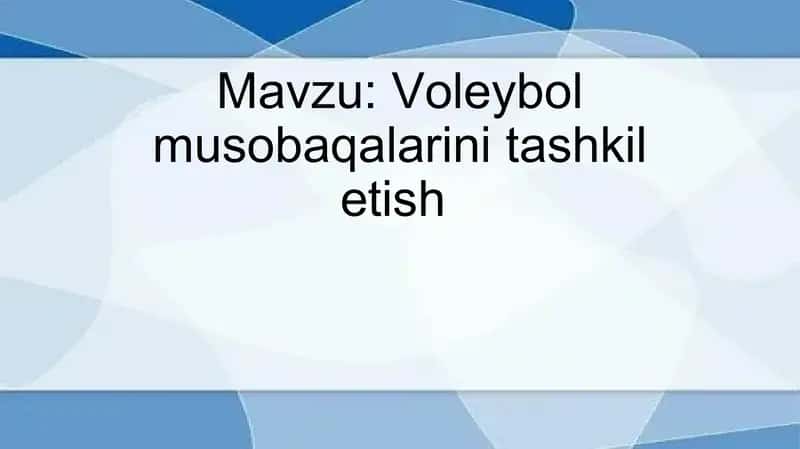 Voleybol musobaqalarini tashkil etish
