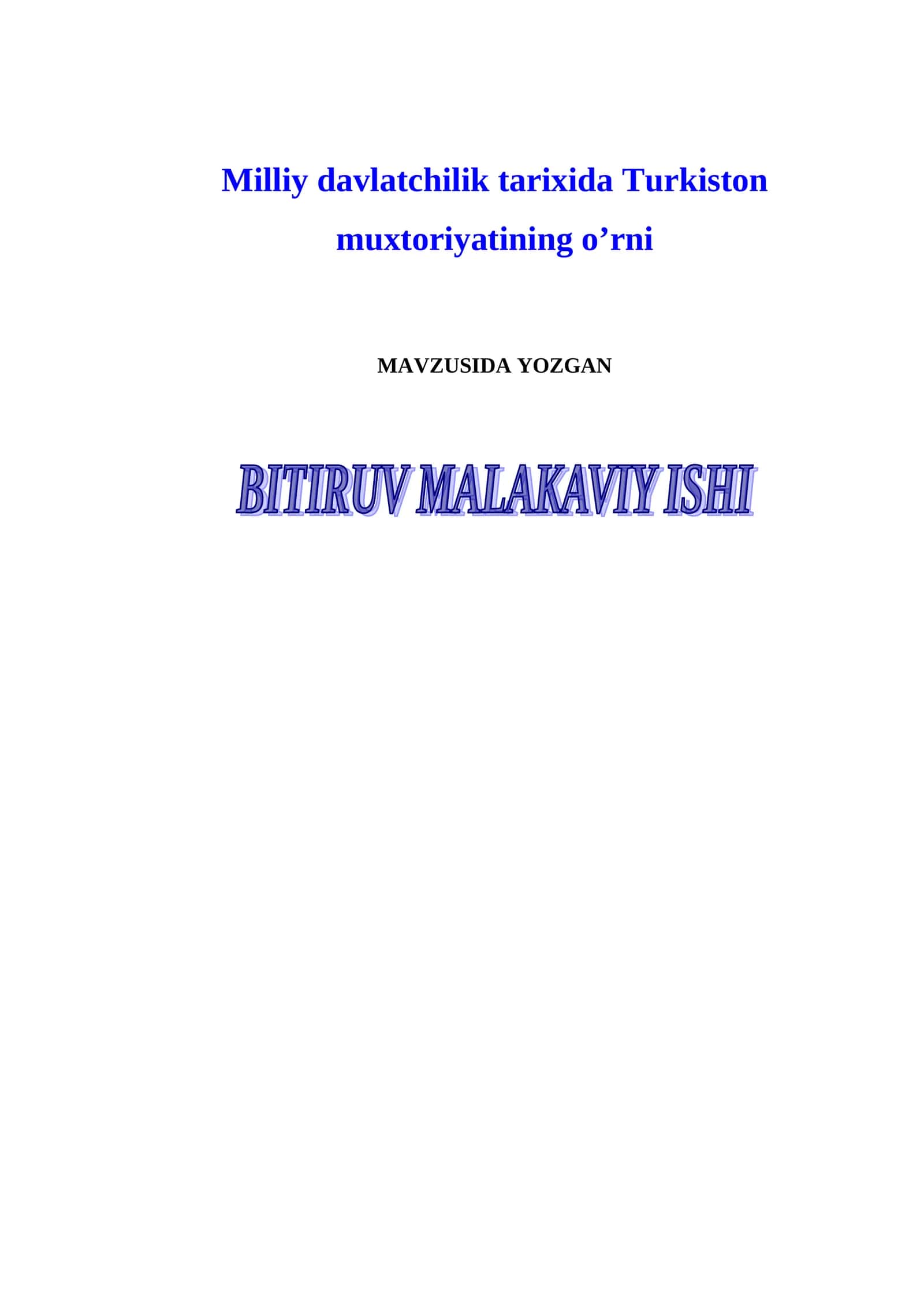 Milliy davlatchilik tarixida Turkiston muxtoriyatining o’rni