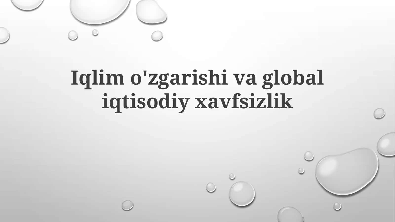 Iqlimo'zgarishi va global iqtisodiy xavfsizlik