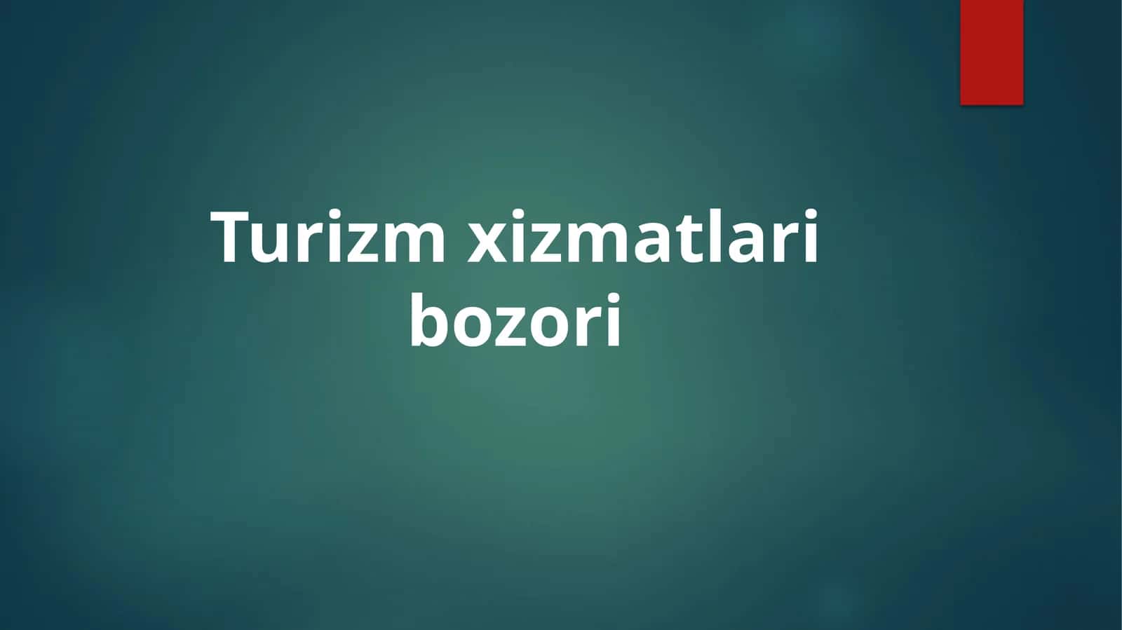 Turizm xizmatlari bozori taqdimoti