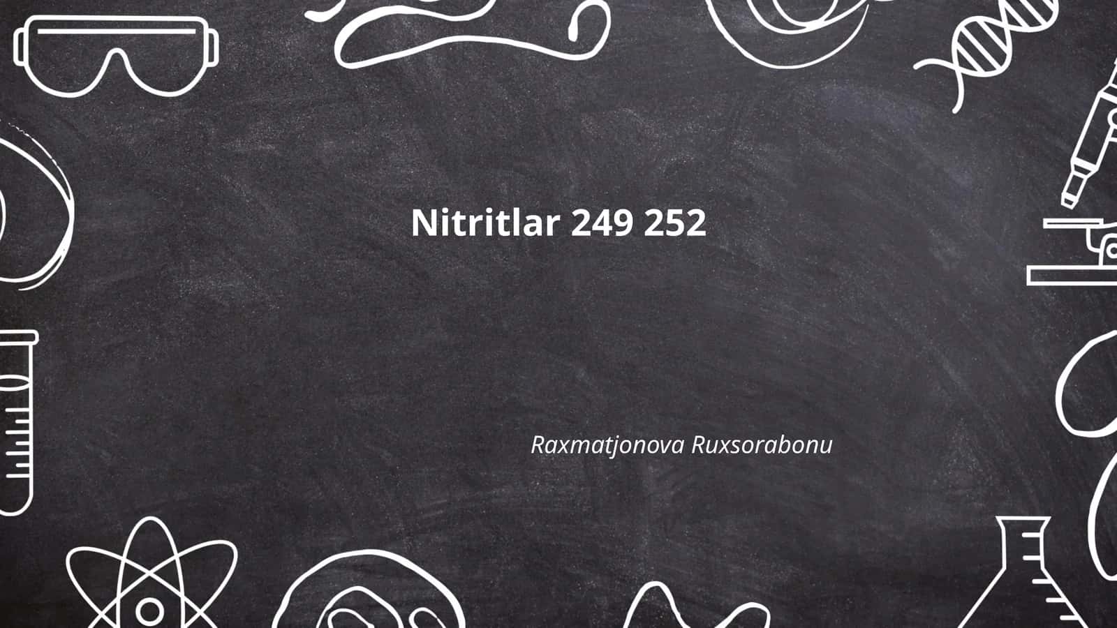 Nitritlar kimyoviy xususiyatlari