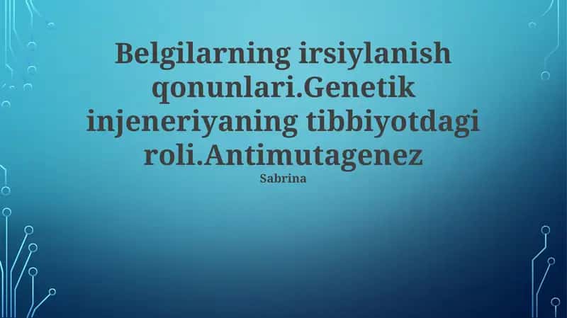 Tibbiyotda gen injeneriyasining roli