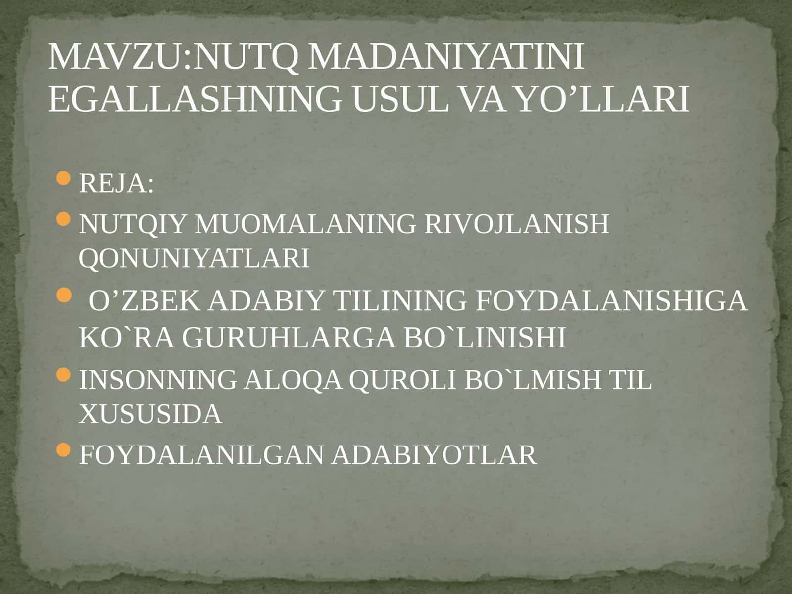 NUTQ MADANIYATINI EGALLASHNING USUL VA YO’LLARI