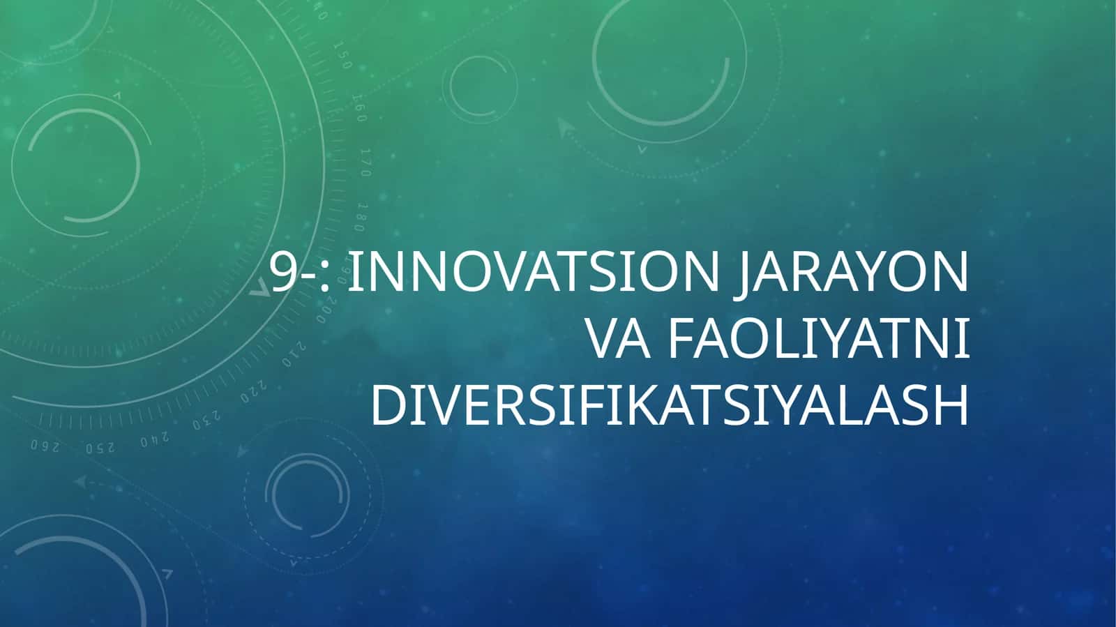Innovatsion jarayon va faoliyatni diversifikatsiyalash