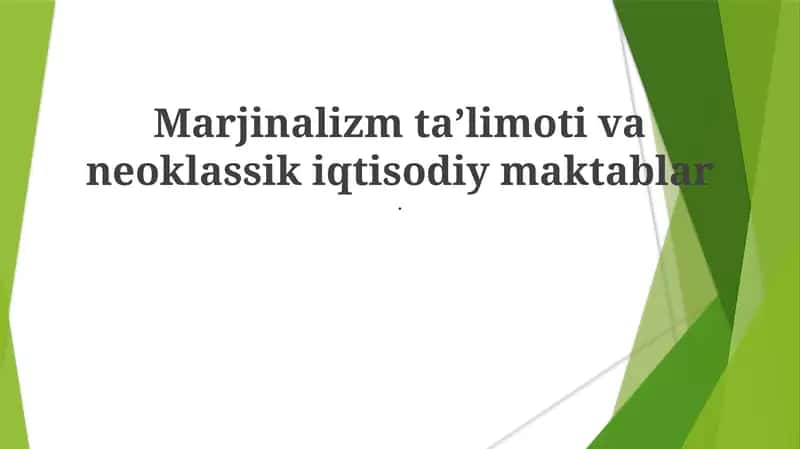 Marjinalizm taʼlimoti va neoklassik iqtisodiy maktablar