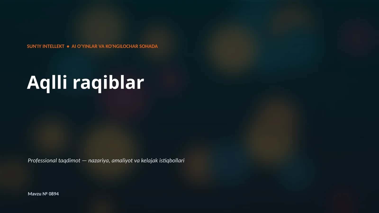 SUN'IY INTELLEKT • AI O'YINLAR VA KO'NGILOCHAR SOHADA