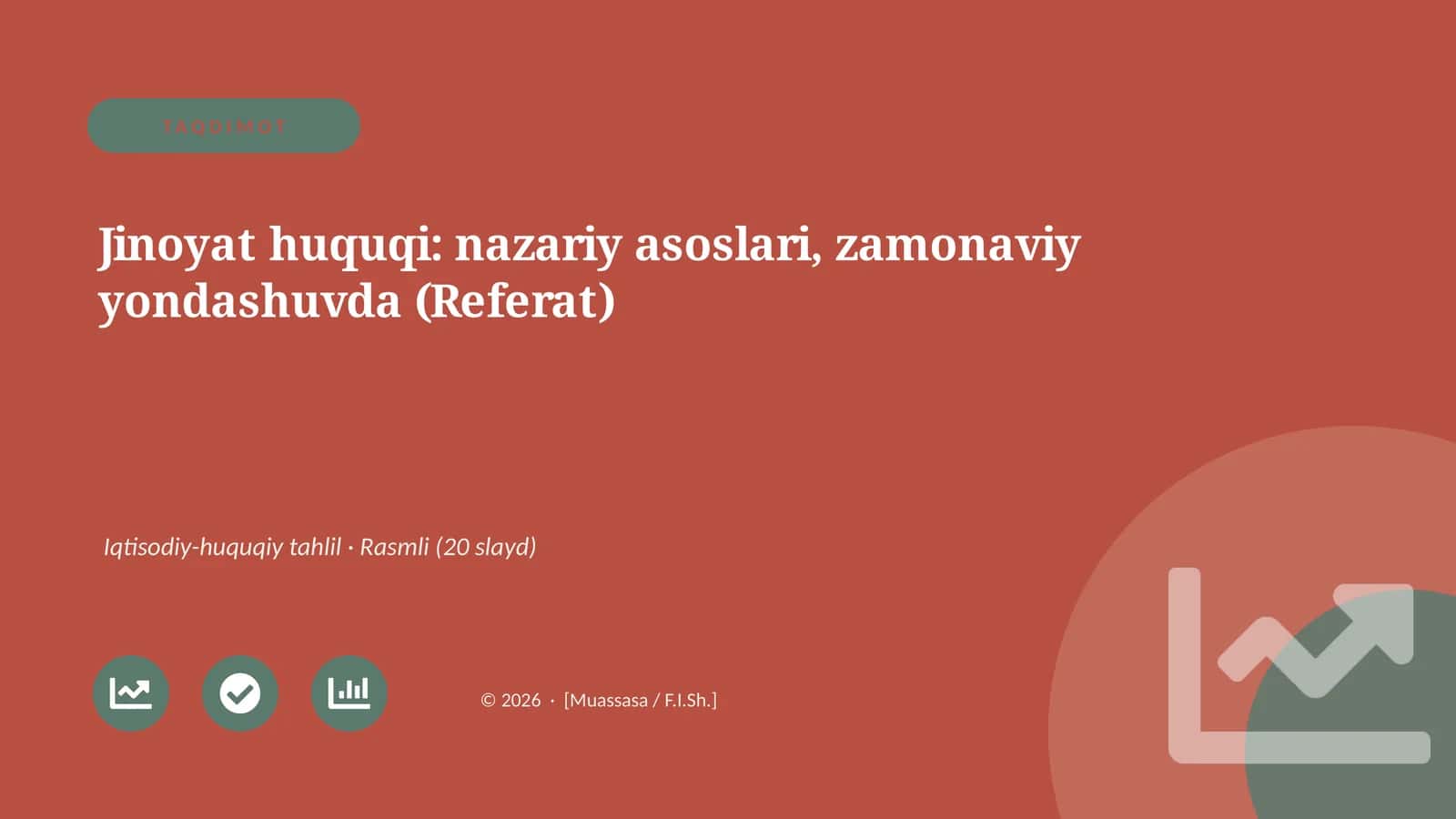Jinoyat huquqi: nazariy asoslari, zamonaviy yondashuvda (Referat)