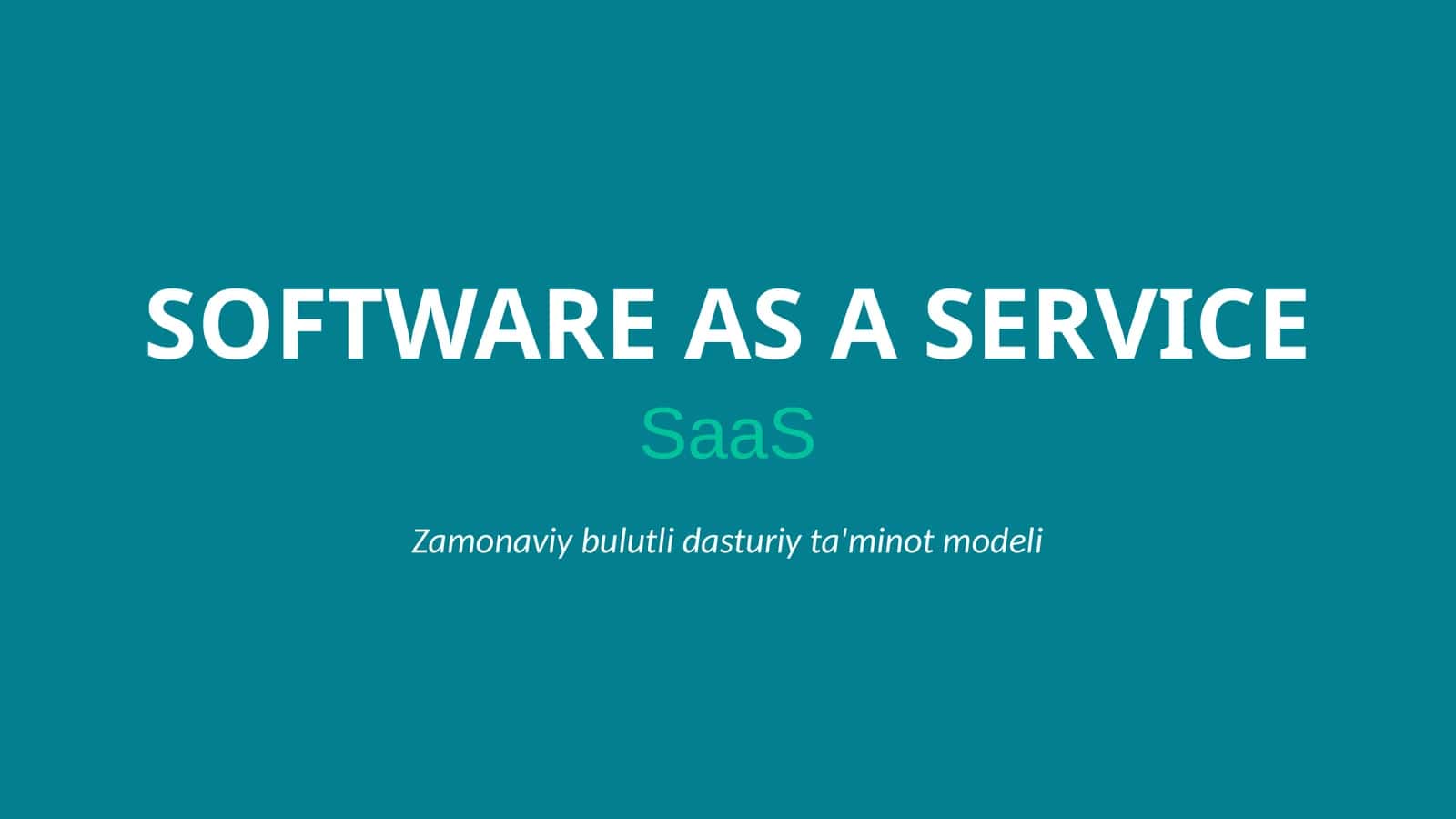 SOFTWARE AS A SERVICE