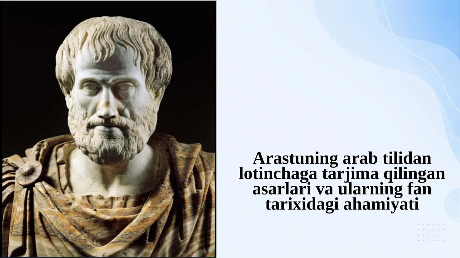 Arastuning arab tilidan lotinchaga tarjima qilingan asarlari va ularning fan tarixi