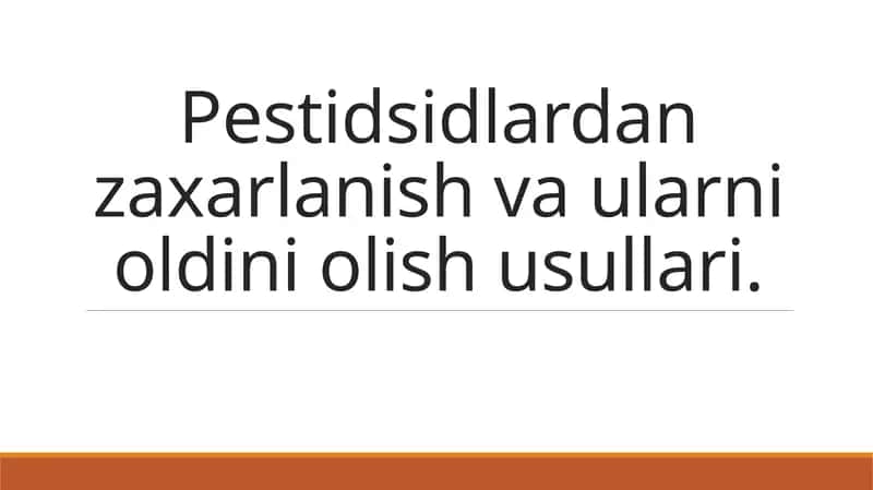 Pestitsidlardan zaxarlanish vaularni oldini olish usullari