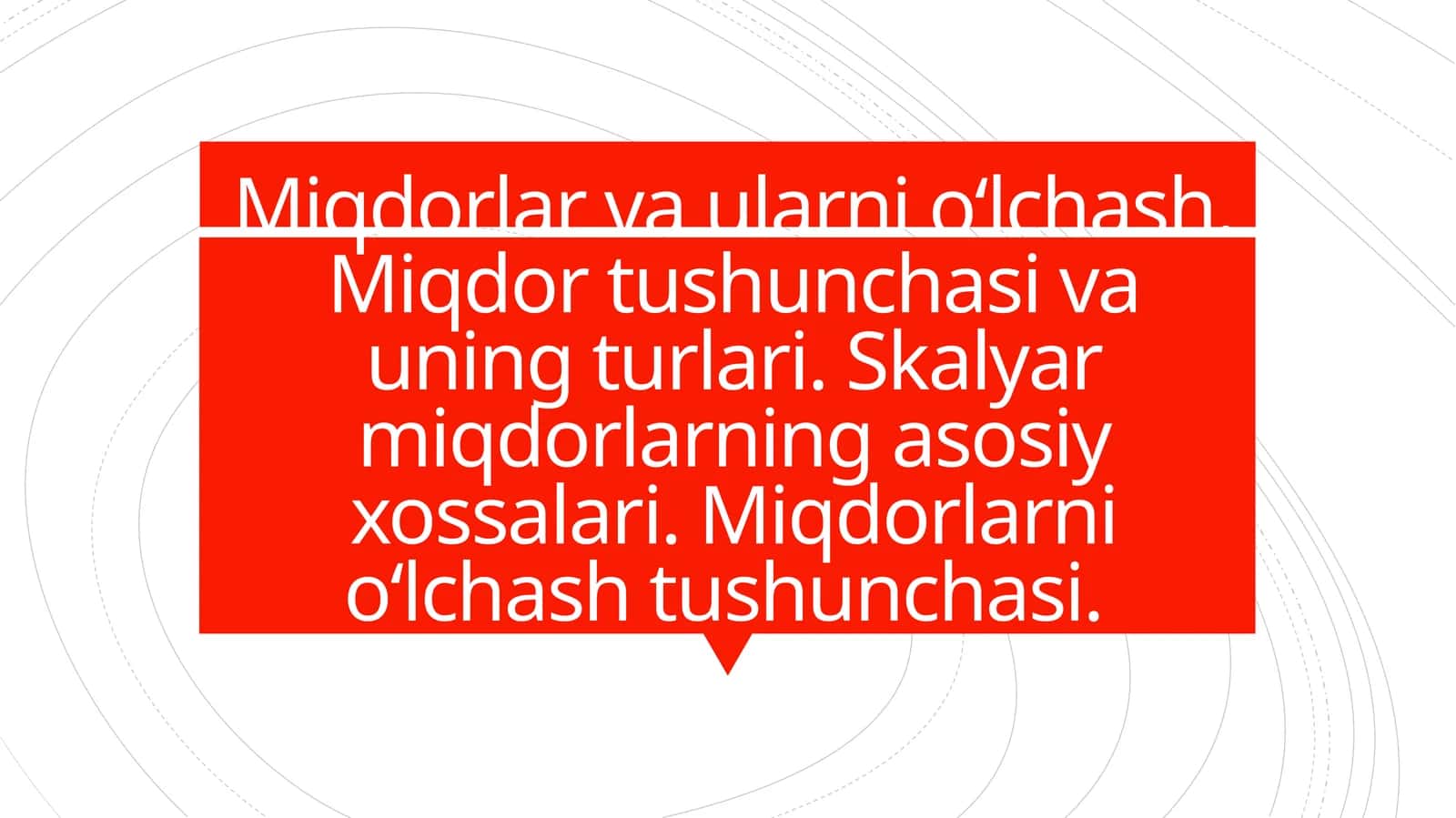 Miqdorlar va ularni о‘lchash