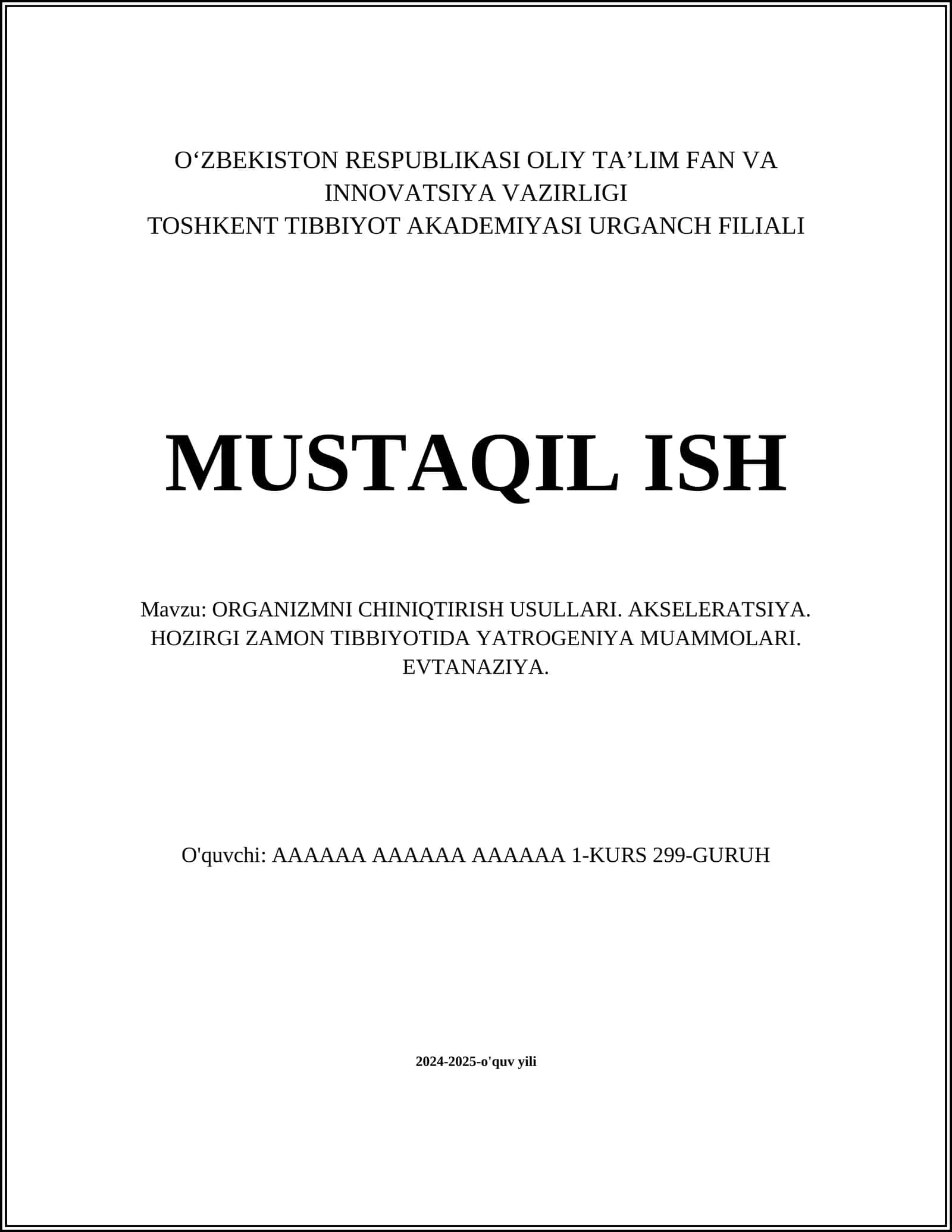 ORGANIZMNI CHINIQTIRISH USULLARI. AKSELERATSIYA. EVTANAZIYA