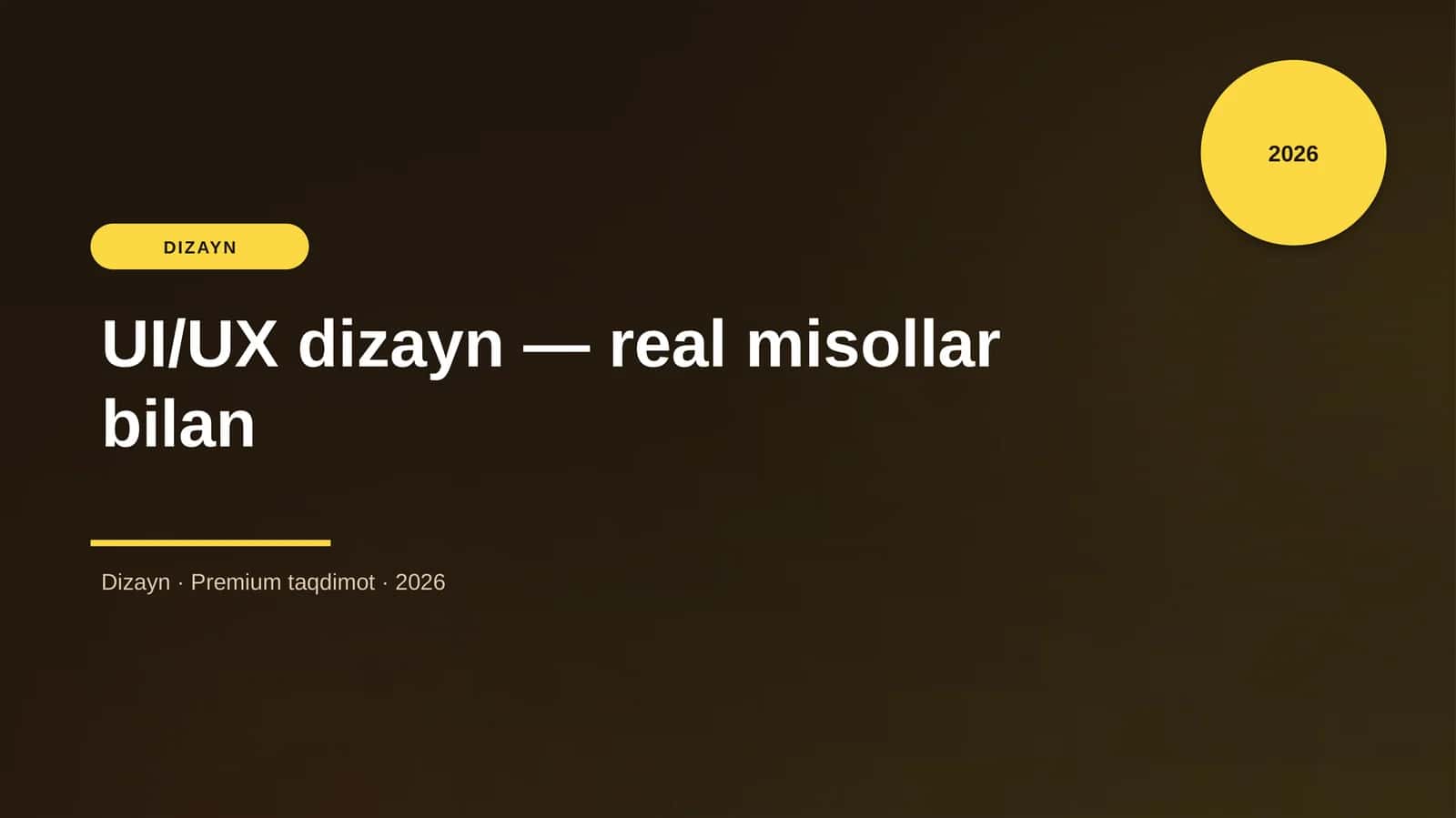 UI/UX dizayn — real misollar bilan
