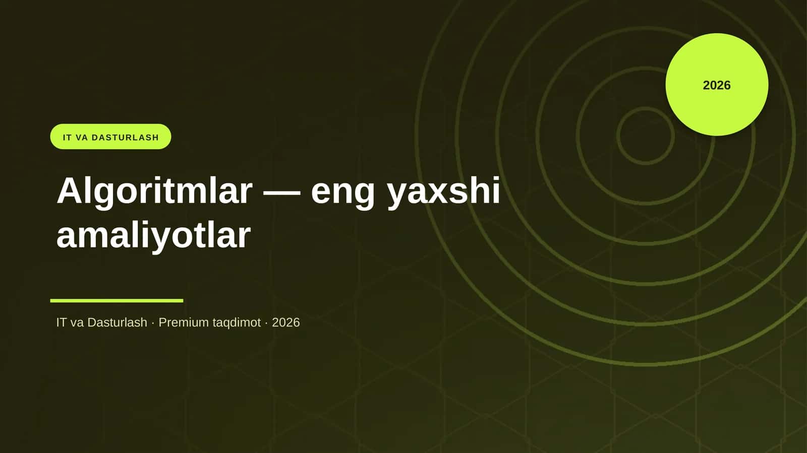 Algoritmlar — eng yaxshi amaliyotlar