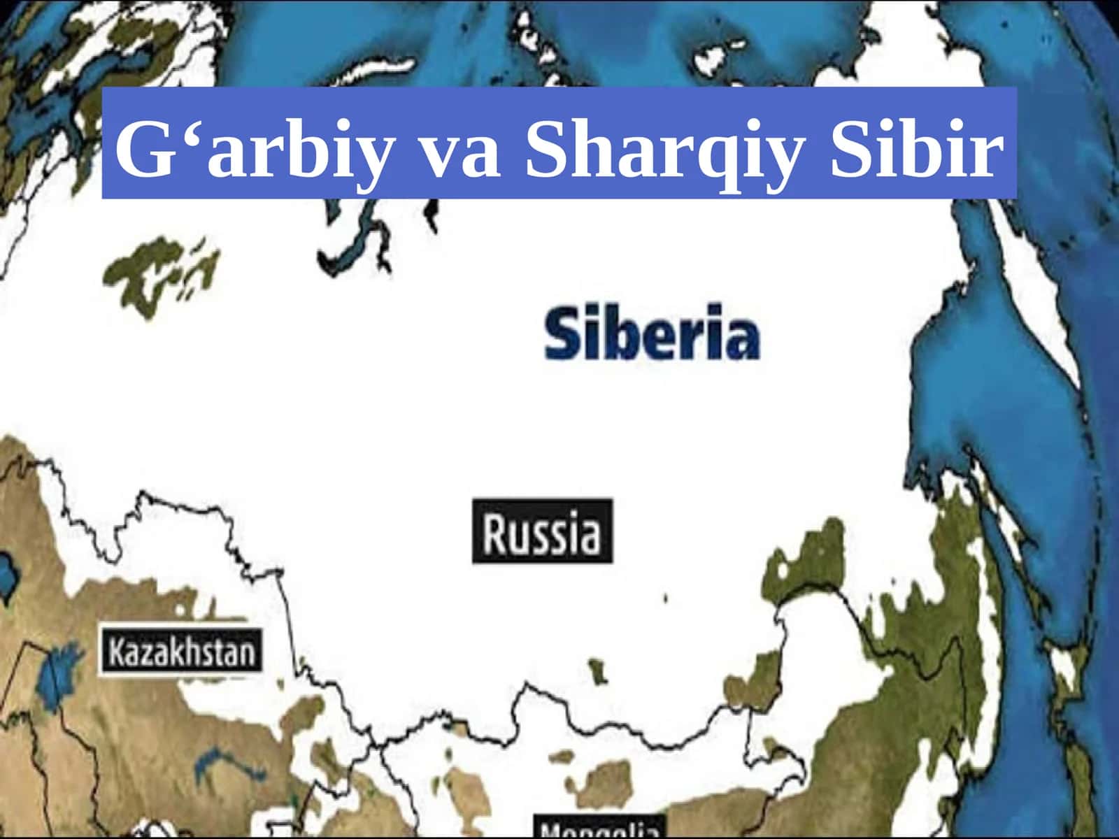 G‘arbiy va Sharqiy Sibir