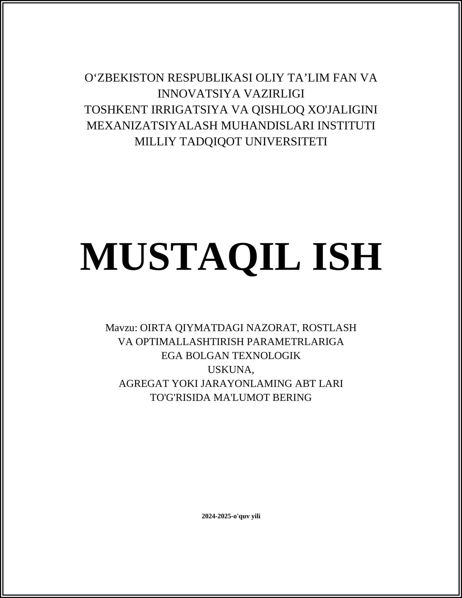 OIRTA QIYMATDAGI NAZORAT, ROSTLASH VA OPTIMALLASHTIRISH PARAMETRLARIGA EGA BOLGAN TEXNOLOGIK USKUNA
