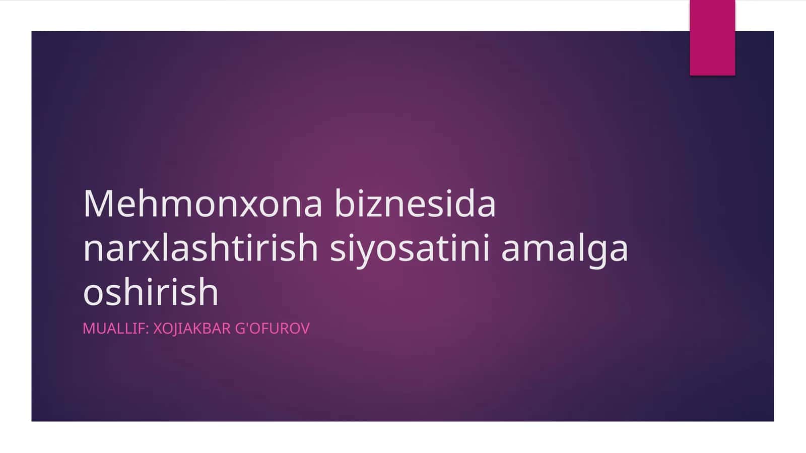 Mehmonxona biznesida narxlashtirish siyosatini amalga oshirish
