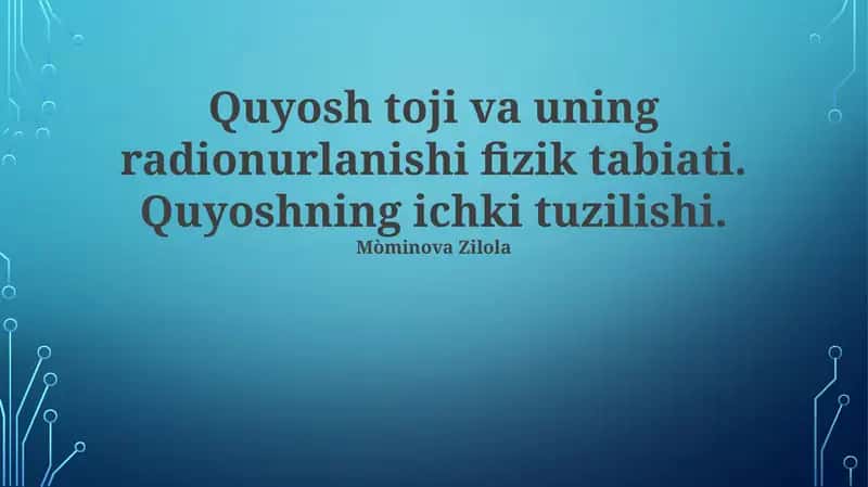 Quyosh Tojining Radio Nurlanishining Fizikaviy Mohiyati