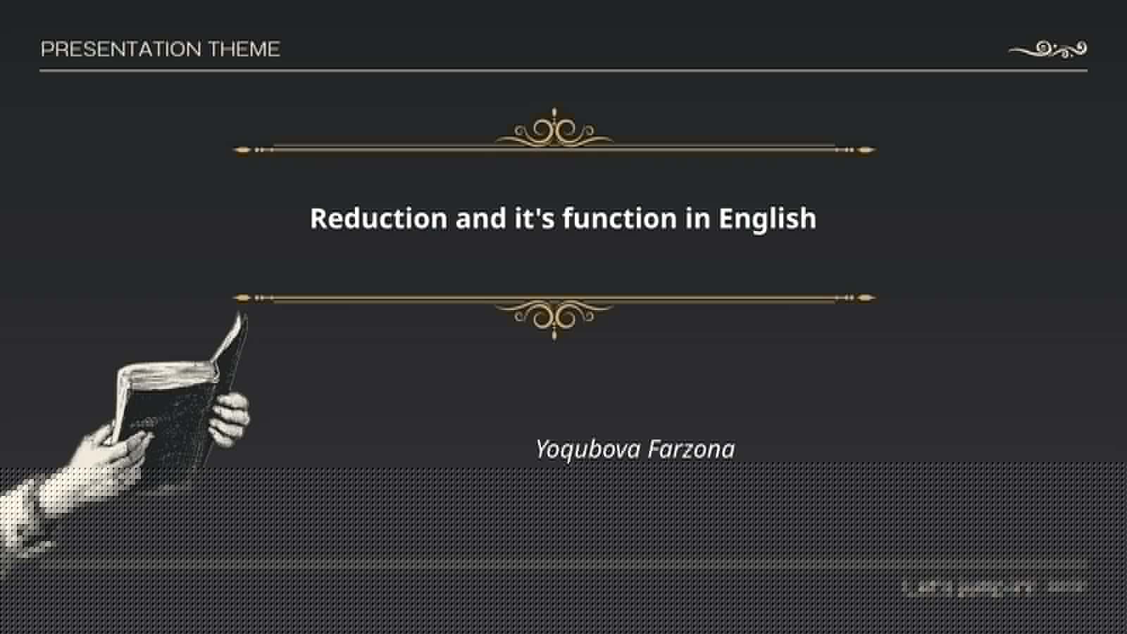 Reduction and it's function in English